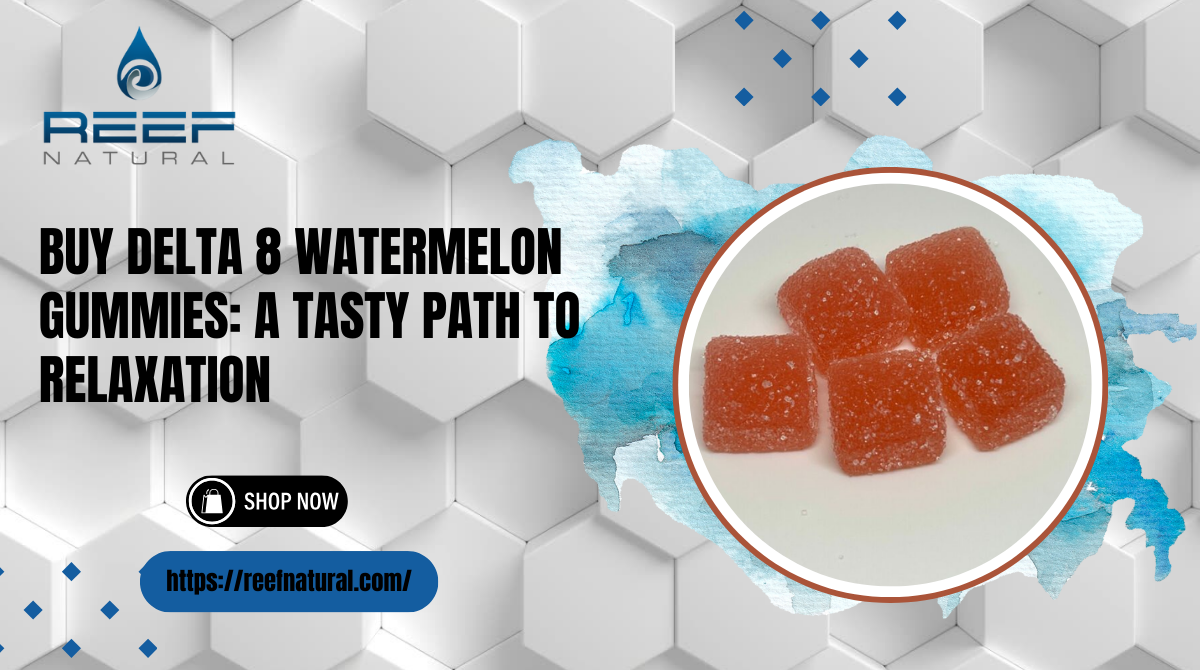 Buy Delta 8 Watermelon Gummies