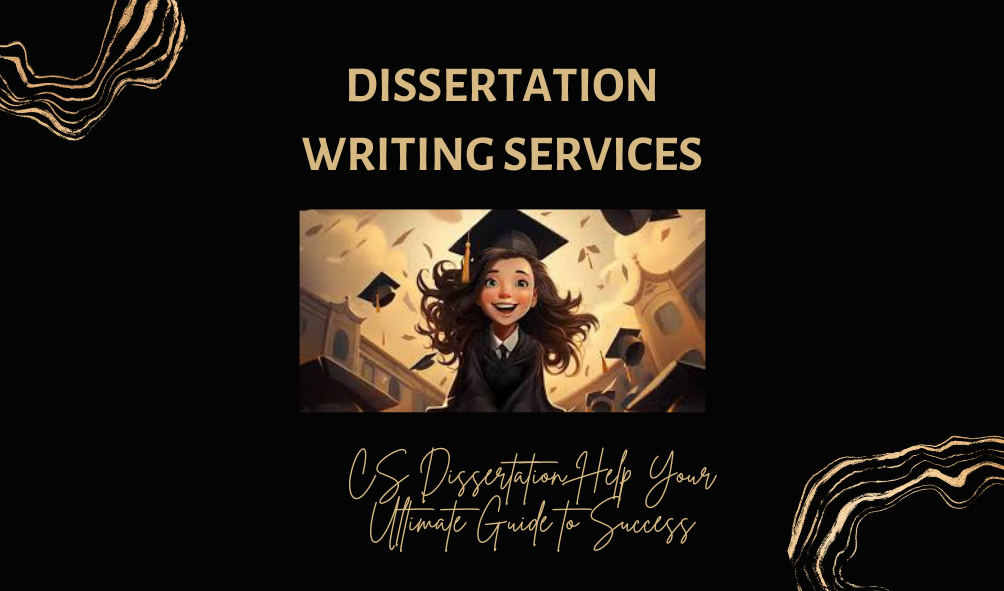 CS Dissertation Help Your Ultimate Guide to Success