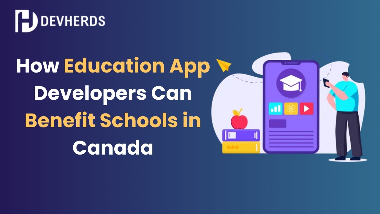 How Education App Developers Can Benefit Schools in Canada