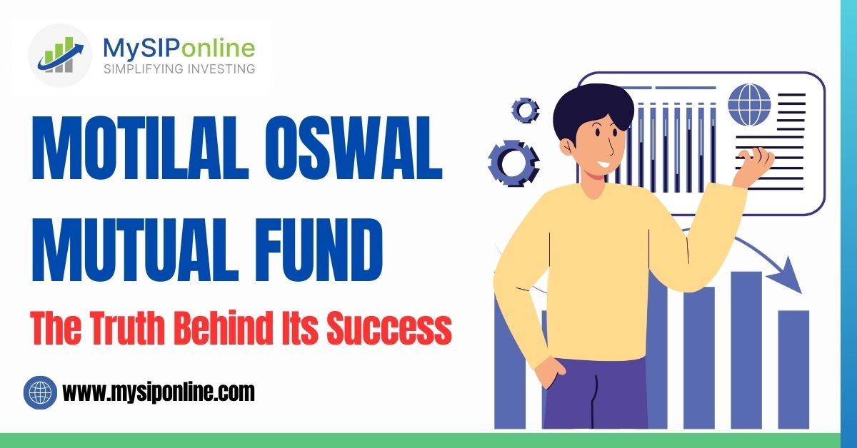 Motilal Oswal Mutual Fund – The Secret to Its Success.