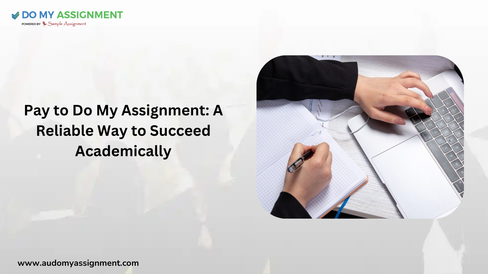 Pay to Do My Assignment A Reliable Way to Succeed Academically