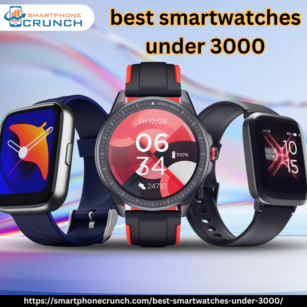 best smartwatches under 3000