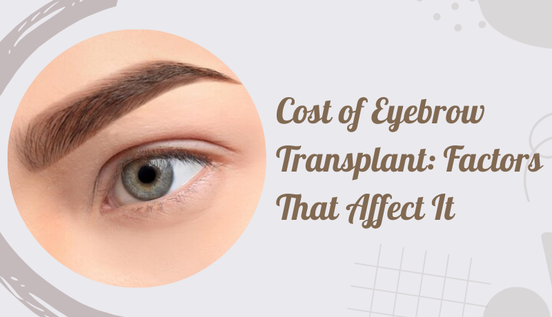 cost of eyebrow transplant