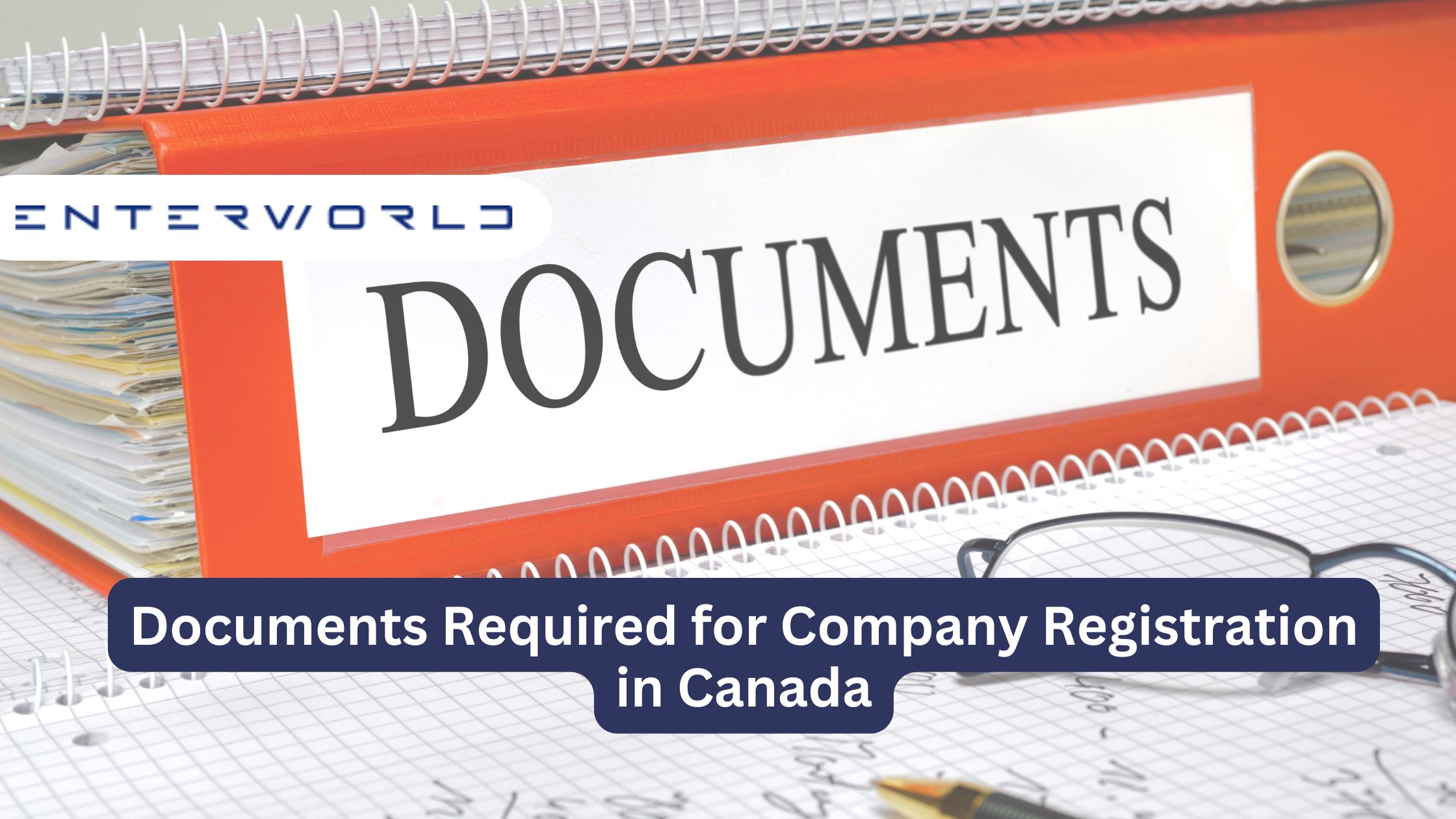 Documents Required for Company Registration in Canada